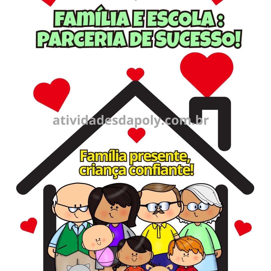 PAINEL - FAMÍLIA E ESCOLA: UMA PARCERIA DE SUCESSO!